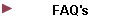 FAQ's